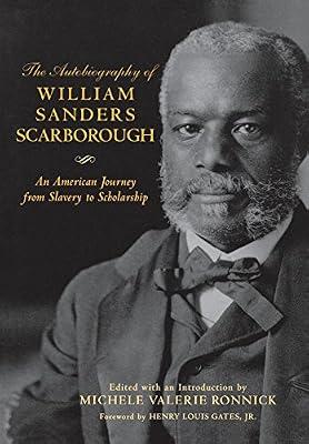 The Autobiography of William Sanders Scarborough: An American Journey from Slavery to Scholarship (African American Life Series) | Hardcover | History Of The Americas
