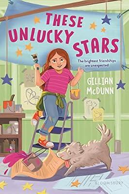 These Unlucky Stars by McDunn, Gillian | Paperback | Juvenile Fiction