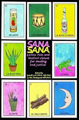 Sana, Sana: Latinx Pain and Radical Visions for Healing and Justice | Paperback | Social Science