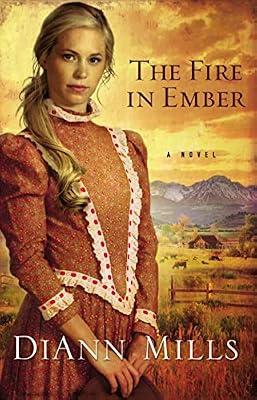 FIRE IN EMBER: A Novel by Mills, DiAnn | Paperback | Fiction