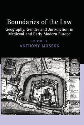 Boundaries Of The Law: Geography, Gender And Jurisdiction In Medieval And Early Modern Europe | Hardcover | History