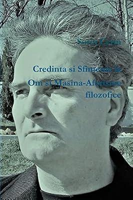Credinta si Sfintenie la Om si Masina-Aforisme filozofice by Cerin, Sorin | Paperback | Religion & Beliefs