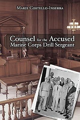 Counsel for the Accused Marine Corps Drill Sergeant by Costello-Inserra, Marie | Paperback | Law