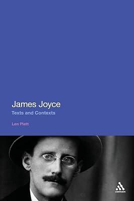 James Joyce: Texts and Contexts by Platt, Professor Len | Paperback | Literary Studies: Fiction 2
