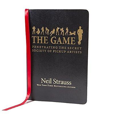 The Game: Penetrating the Secret Society of Pickup Artists by Strauss, Neil | Hardcover | Memoirs