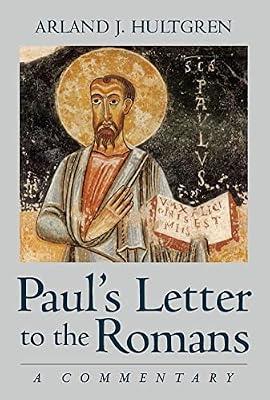 Paul's Letter to the Romans: A Commentary by Hultgren, Arland J | Paperback | Biblical Studies & Exegesis