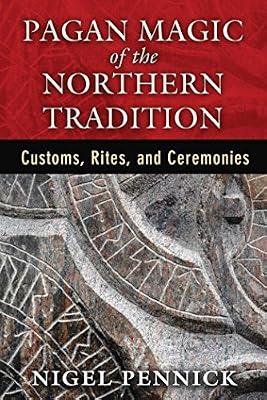 Pagan Magic Of The Northern Tradit by Pennick, Nigel | Paperback | Body