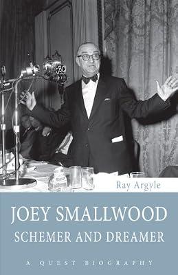 Joey Smallwood: Schemer and Dreamer: 33 (Quest Biography) by Argyle, Ray | Paperback | Biography & Autobiography