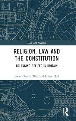 Religion, Law and the Constitution by Hall, Helen; Oliva, Javier Garca | Hardcover | Law