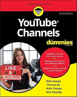 YouTube Channels For Dummies, 2nd Edition by Ciampa, Rob; Ciampa, Matt; Go, Theresa; Murphy, Rich | Paperback | Computers