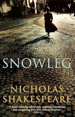 Snowleg by Shakespeare, Nicholas | Paperback | Historical Fiction