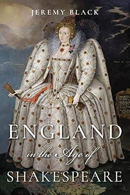 England in the Age of Shakespeare by Black, Jeremy | Paperback | Social & Cultural History