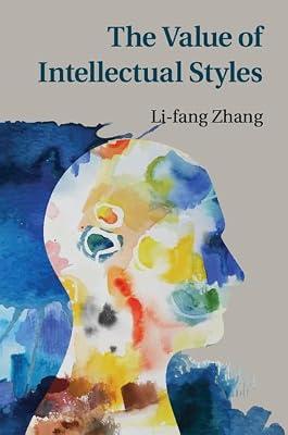 The Value of Intellectual Styles by Zhang, Li-fang | Hardcover | Psychology
