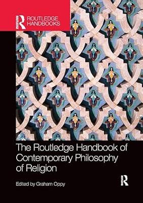The Routledge Handbook of Contemporary Philosophy of Religion (Routledge Handbooks in Philosophy) | Paperback | Philosophy