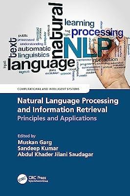 Natural Language Processing and Information Retrieval: Principles and Applications (Computational and Intelligent Systems) | Hardcover | Computational And Corpus Linguistics