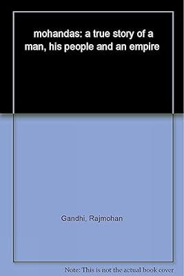 Mohandas:True Story of a Man, His People by Gandhi, Rajmohan | Paperback | Biography: Historical 2