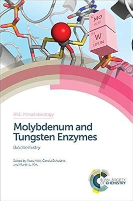 MOLYBDENUM AND TUNGSTEN ENZYMES: BIOCHEMISTRY: Volume 5 (Metallobiology) | Hardcover | Enzymology