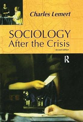 Sociology After the Crisis by Lemert, Charles | Paperback | Social Science