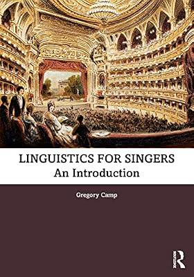 Linguistics for Singers: An Introduction by Camp, Gregory | Paperback | The Arts: General Topics