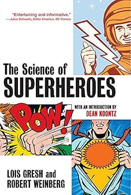 The Science of Superheroes by Gresh, Lois H.; Weinberg, Robert E. | Paperback | Science