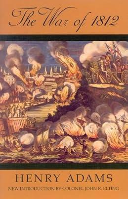 The War of 1812 by Adams, Henry | Paperback | History