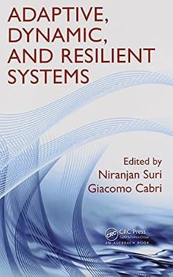 Adaptive, Dynamic, and Resilient Systems (Mobile Services and Systems) | Hardcover | Distributed Systems
