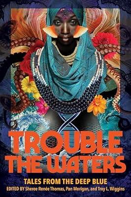 Trouble the Waters: Tales from the Deep Blue | Paperback | Fiction