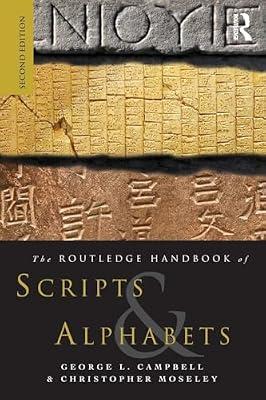 The Routledge Handbook of Scripts and Alphabets by Campbell, George L.; Moseley, Christopher | Paperback | Language Study