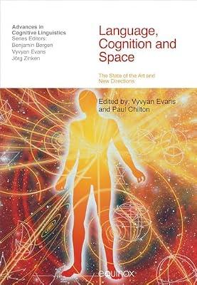 Language, Cognition and Space: The State of the Art and New Directions (Advances in Cognitive Linguistics) | Hardcover | Psycholinguistics