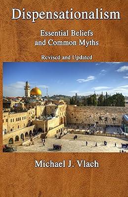 Dispensationalism: Essential Beliefs and Common Myths by Vlach, Michael J | Paperback | Religion