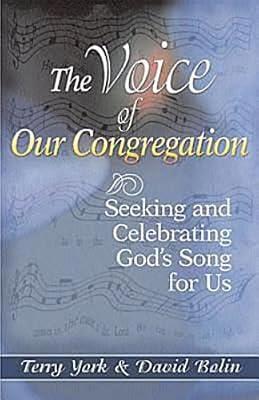 The Voice of Our Congregation: Seeking and Celebrating God's Song for Us by York, Terry | Paperback | Christian Institutions & Organizations