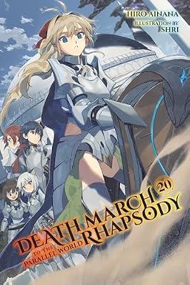 Death March to the Parallel World Rhapsody, Vol. 20 (light novel) (Death March to the Parallel World Rhapsody, 20) by Ainana, Hiro | Paperback | Fiction