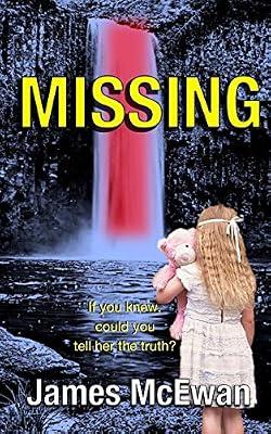 MISSING: Psychological revelation of family secrets. by McEwan, James | Paperback | Crime & Mystery