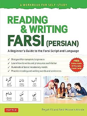 Reading & Writing Farsi: A Beginner's Guide to the Farsi Script and Language (Workbook for Self-Study) by Vil, Pegah; Ahooie, Amir Hossein | Paperback | Language Study