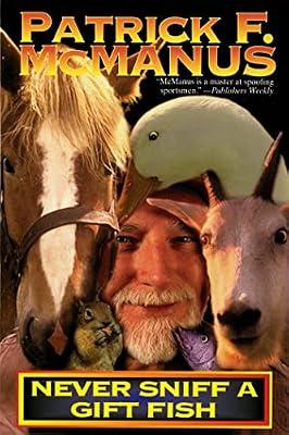 Never Sniff A Gift Fish by McManus, Patrick F. | Paperback | Humor