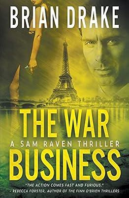 The War Business: A Sam Raven Thriller: 4 by Drake, Brian | Paperback | Adventure