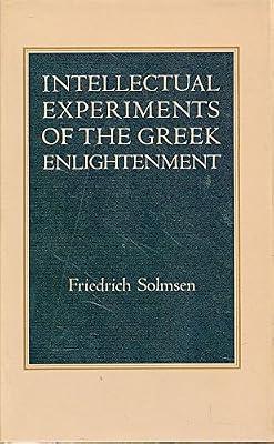 Intellectual Experiments of the Greek Enlightenment (Princeton Legacy Library) by Solmsen, Friedrich | Hardcover | Western Philosophy: Ancient