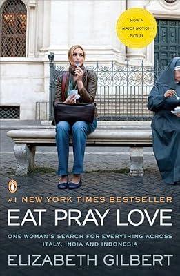 Eat Pray Love: One Woman's Search for Everything Across Italy, India and Indonesia [Internation al Export Edition] by Gilbert, Elizabeth | Paperback | Biography & Autobiography
