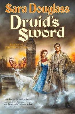 Druid's Sword: Book Four of The Troy Game by Douglass, Sara | Hardcover | Fantasy