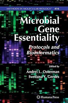 MICROBIAL GENE ESSENTIALITY: PROTOCOLS AND BIOINFORMATICS by OSTERMAN A.L. | Hardcover | Genetics (Non-Medical)