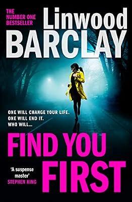 Find You First: From the international bestselling author of books like Elevator Pitch comes the most gripping crime thriller of 2021 by Barclay, Linwood | Hardcover | Crime & Mystery