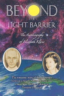 Beyond the Light Barrier: The Autobiography of Elizabeth Klarer by Klarer, Elizabeth | Perfect | Biography & Autobiography