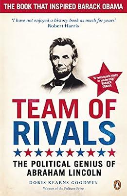 Team Of Rivals : The Political Genius Of Abraham Lincoln by GOODWIN | Paperback