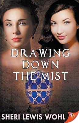 Drawing Down the Mist by Wohl, Sheri Lewis | Paperback | Romance
