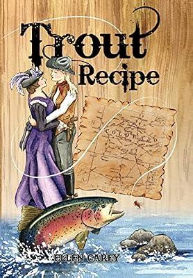 Trout Recipe: A Variation of a Love Story Between Two Women by Carey, Ellen | Hardcover | Modern & Contemporary Fiction (Post C 1945)