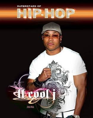 LL Cool J (Superstars of Hip Hop) by Hill, Z. B. | Library | Pop Music (Children'S