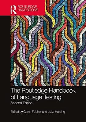 The Routledge Handbook of Language Testing (Routledge Handbooks in Applied Linguistics) | Hardcover | Language Arts & Disciplines
