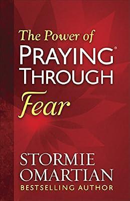 The Power of Praying(r) Through Fear by Omartian, Stormie | Paperback | Religion
