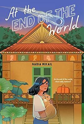 AT THE END OF THE WORLD by Mikail, Nadia | Hardcover | Young Adult Fiction