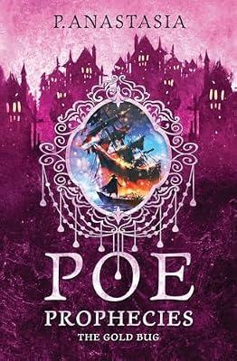 POE Prophecies: The Gold Bug: 6 by Anastasia, P | Paperback | Juvenile Fiction